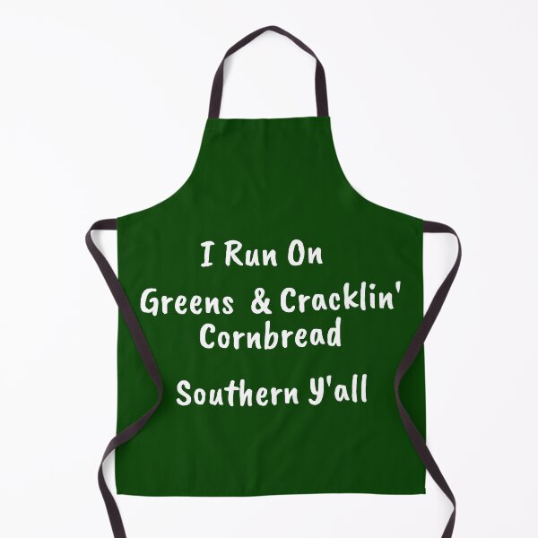 Item preview, I Run On Greens & Cracklin' Cornbread, Southern Y'all designed and sold by artistoutfitter.