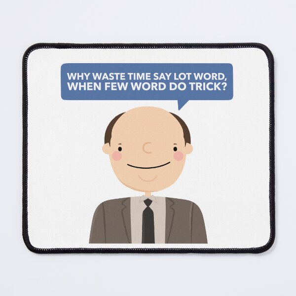 Item preview, The Office Kevin “Why Waste Time Say Lot Word” designed and sold by cutermelon.