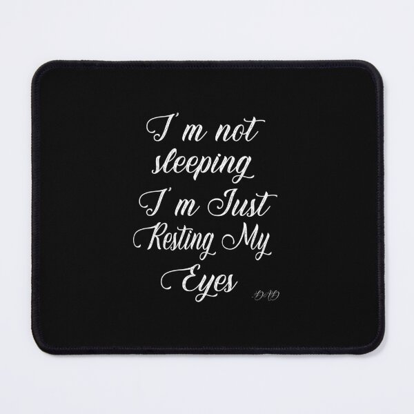 Item preview, I'm not sleeping I'm Just Resting My Eyes,for dad designed and sold by toufikpromo.