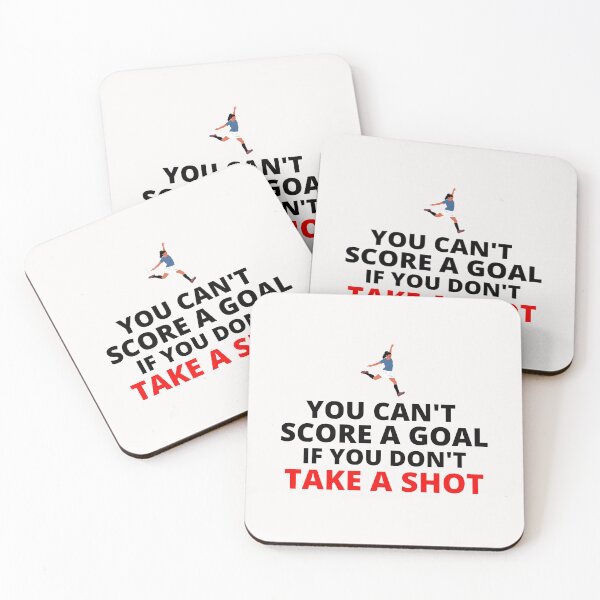Item preview, You Can't Score A Goal If You Don't Take A Shot designed and sold by Unidrobes.