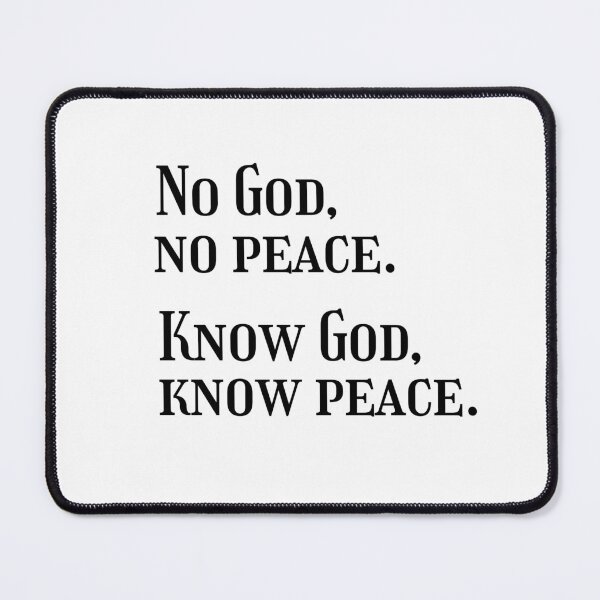 Item preview, Know God Know Peace designed and sold by DeversDesigns.