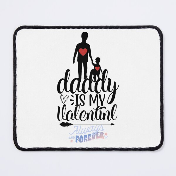 Item preview, Daddy Is My valentine applications sorry ladies axolotl is my valentine special people have birthdays on valentines day pink valentine gnome with hearts clipart hey unicorn will you be my valentine designed and sold by OmegaLight.