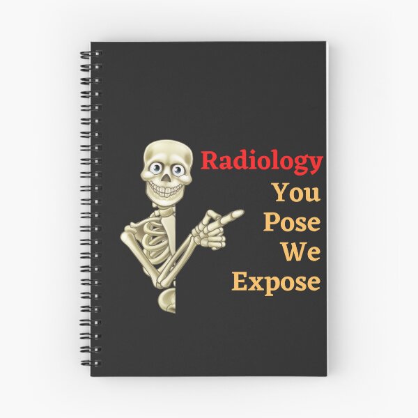 Item preview, Radiology - You Pose We Expose designed and sold by mikefer.