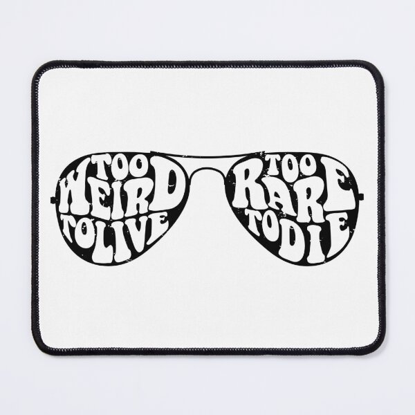 Item preview, Too Weird To Live designed and sold by Ethan Hassick.
