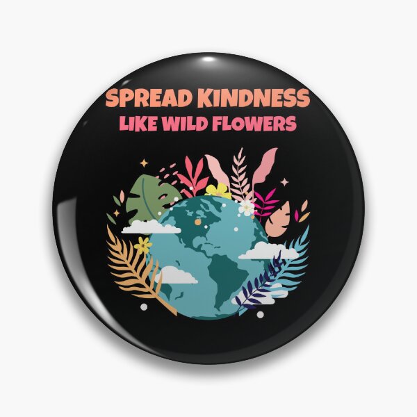 Item preview, Spread kindness like wild flowers designed and sold by PacePoint.