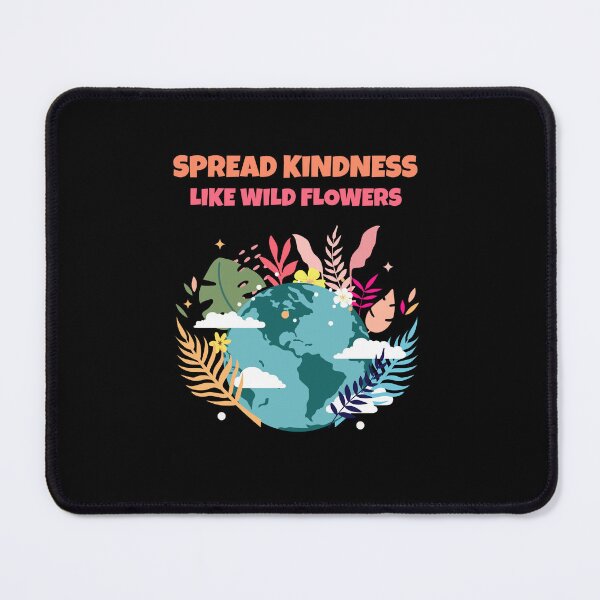 Item preview, Spread kindness like wild flowers designed and sold by PacePoint.