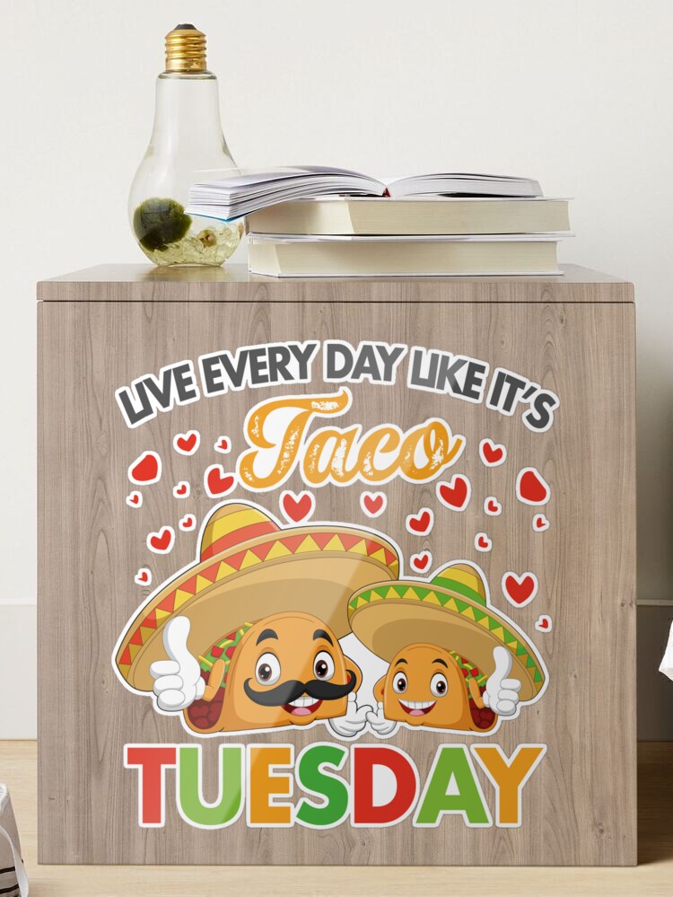 Taco Tuesday Humor Funny Food Inspirational Vinyl Sticker | Gifts Under 5  Dollars