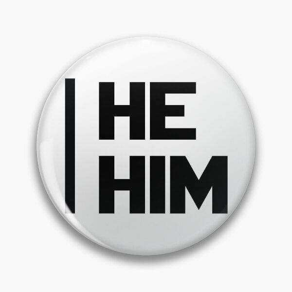 Item preview, He Him designed and sold by Tshirtvirgo.