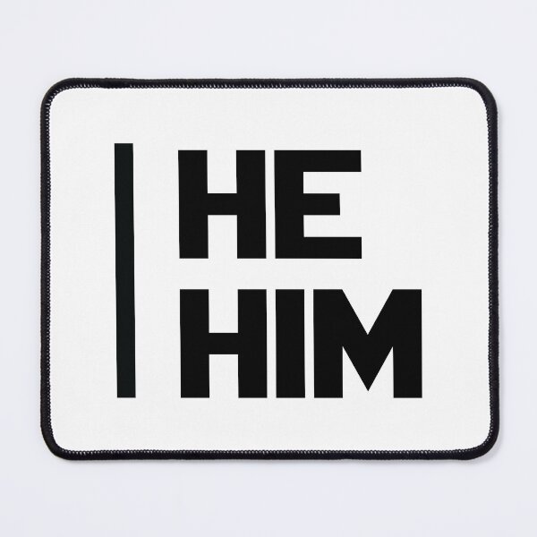 Item preview, He Him designed and sold by Tshirtvirgo.