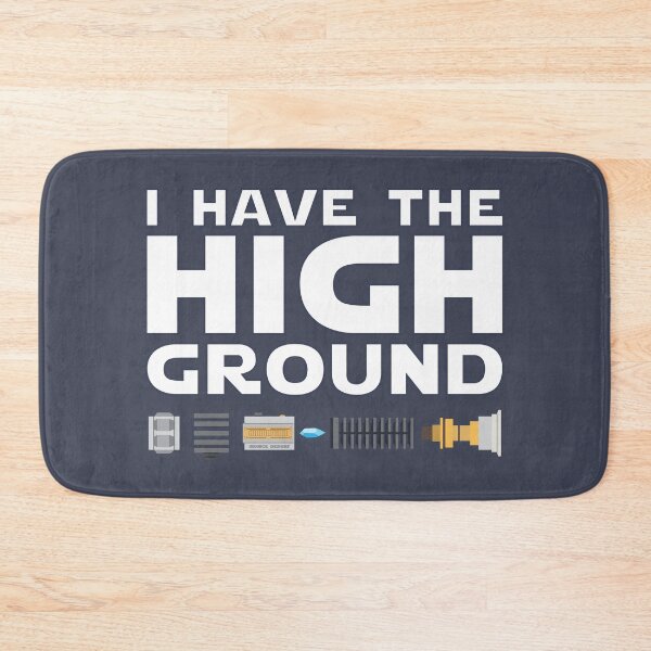 Item preview, I Have The High Ground designed and sold by Ironickdesigns.