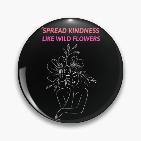 Item preview, Spread kindness like wild flowers designed and sold by PacePoint.