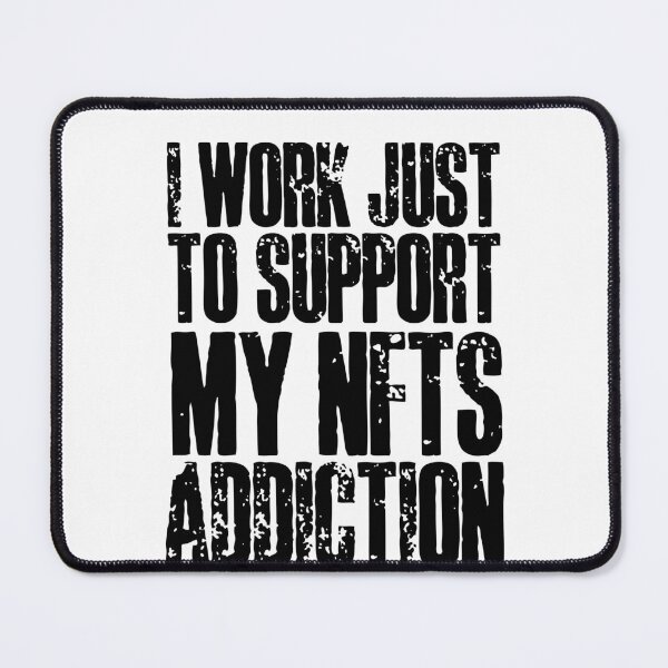Item preview, NFT Humor - Funny NFT Collector, NFT Degen Quote designed and sold by nft-millionaire.