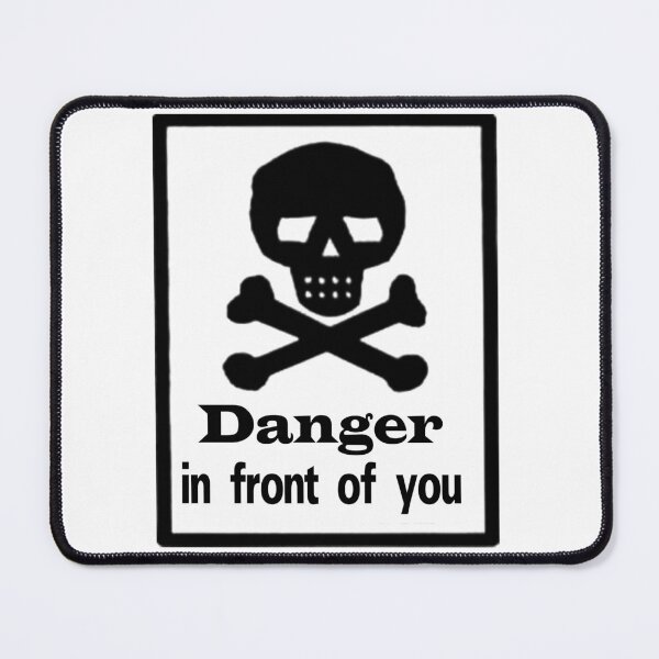 Item preview, danger in front of you designed and sold by Emoelsalhy76.