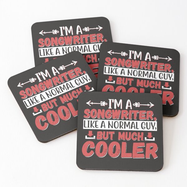 Item preview, I'M A SONGWRITER LIKE A NORMAL GUY BUT MUCH COOLER  designed and sold by DoubleDSD.