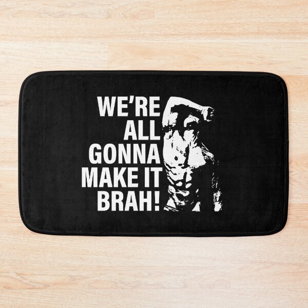 Item preview, We're All Gonna Make It Brah! Zyzz Motivation v2 designed and sold by Printend _.