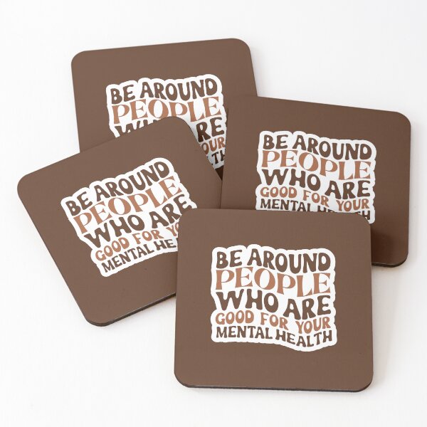 Item preview, Be around people who are good for your mental health | crippling depression | self care sayings designed and sold by The-Meraki-Man.