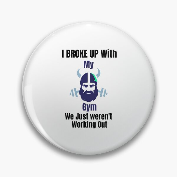 Item preview, I broke up with my gym we just weren't working out designed and sold by samfromsamuel ⭐⭐⭐⭐⭐.