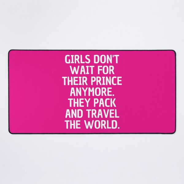 Item preview, Girls don't wait for their prince anymore. They pack and travel the world - Traveler Solo Women designed and sold by My-Queens-Store.