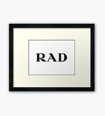 rad Framed Print