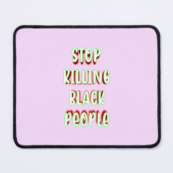 Item preview, Stop killing black people 019 designed and sold by ITALY-Roselli-.