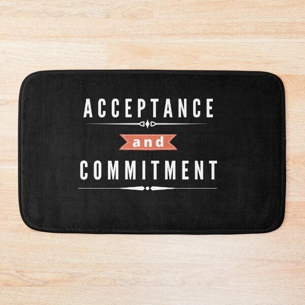 Item preview, Acceptance And Commitment - ACT therapy designed and sold by Rainbow Designs.