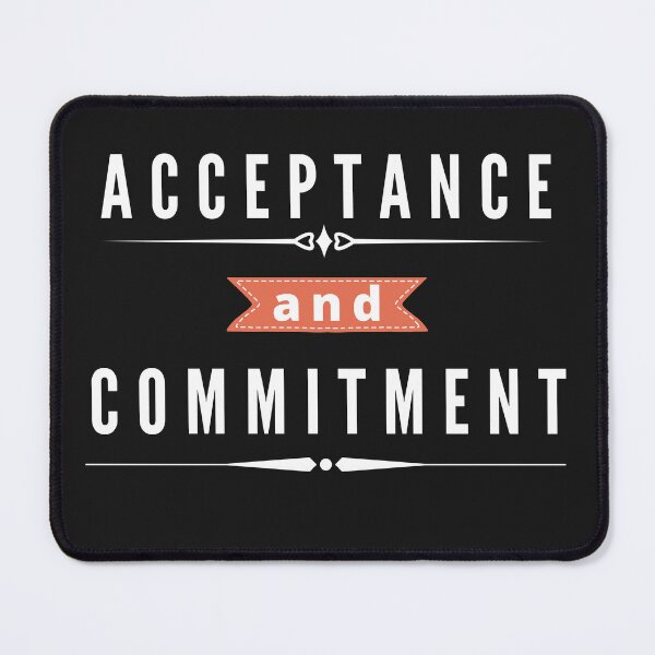 Item preview, Acceptance And Commitment - ACT therapy designed and sold by Rainbow Designs.