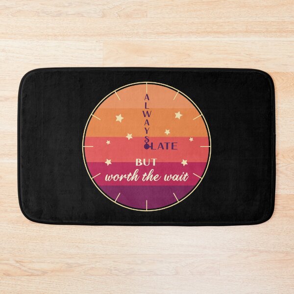 Item preview, Always late but - funny motivational quotes about life - motivational and inspirational designed and sold by Alice-Elgawi.