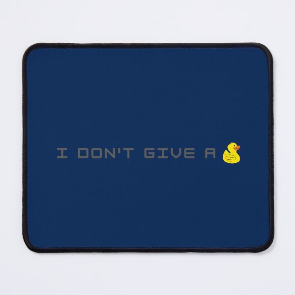Item preview, I dont give a duck - Funny designed and sold by WhaTrends.