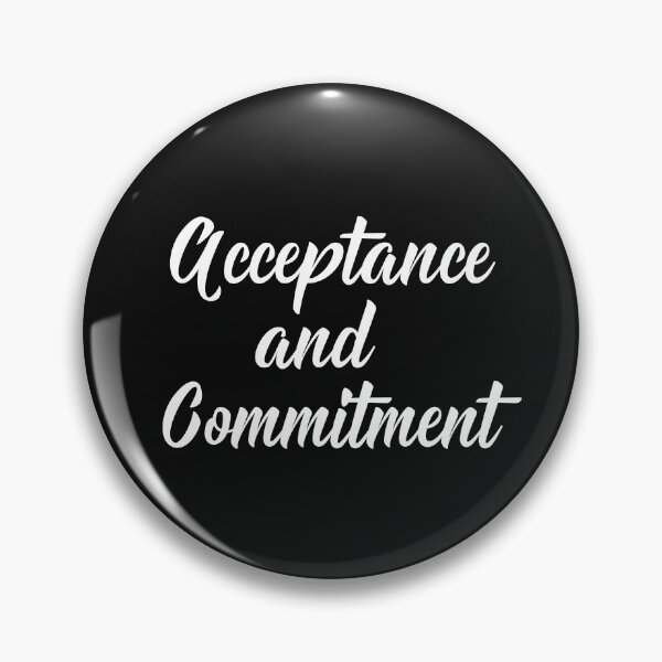 Item preview, Acceptance And Commitment - ACT therapy designed and sold by Rainbow Designs.
