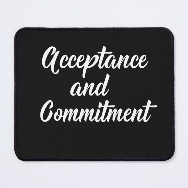 Item preview, Acceptance And Commitment - ACT therapy designed and sold by Rainbow Designs.