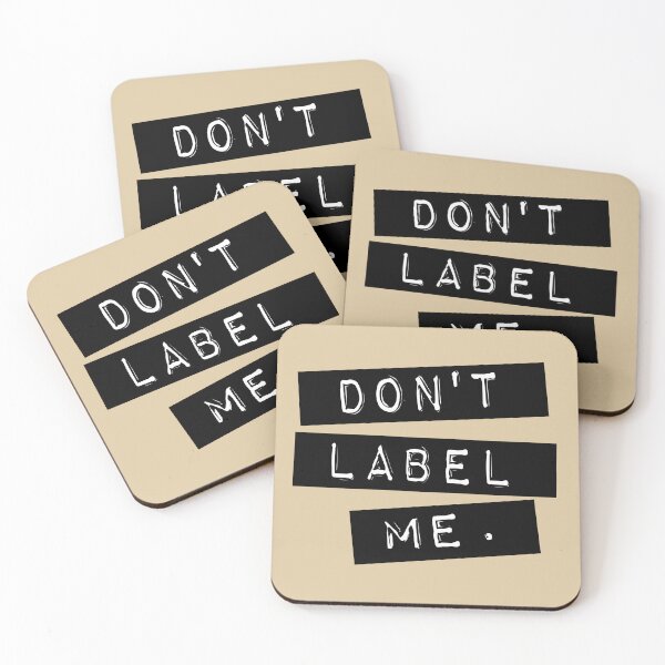 Item preview, Don't Label Me designed and sold by CRHPOD20.