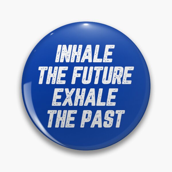 Item preview, Motivational Quotes About Life: Inhale The Future Exhale The Past #1 designed and sold by SalahBlt.