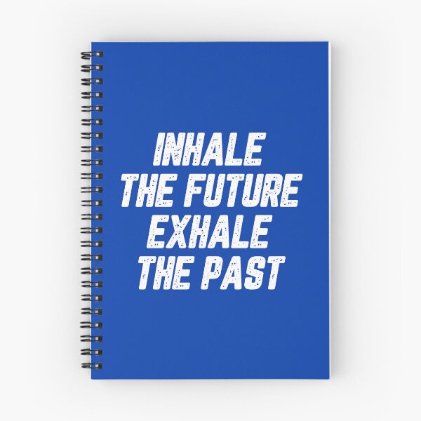 Item preview, Motivational Quotes About Life: Inhale The Future Exhale The Past #1 designed and sold by SalahBlt.