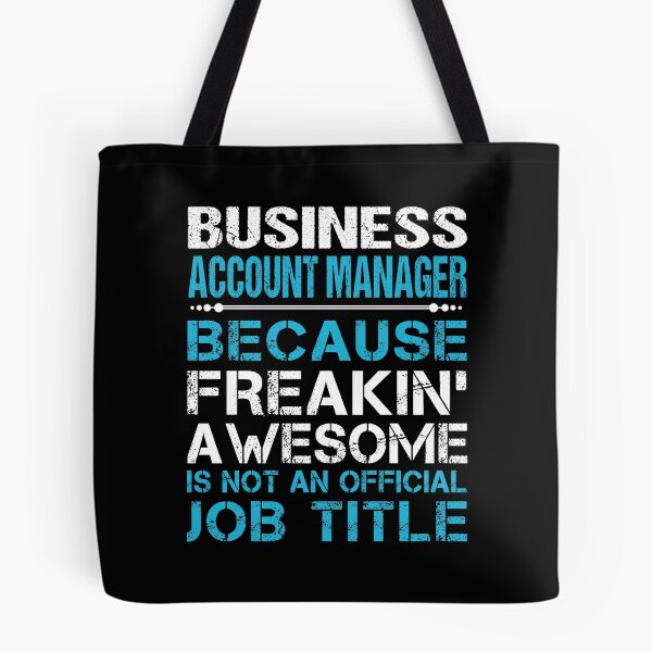 Item preview, Business Account Manager T Shirt - Freaking Awesome Job Gift Item Tee designed and sold by oetate4774.