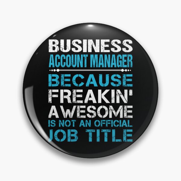 Item preview, Business Account Manager T Shirt - Freaking Awesome Job Gift Item Tee designed and sold by oetate4774.