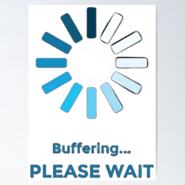 Item preview, Buffering - Funny Meme designed and sold by zachosz.