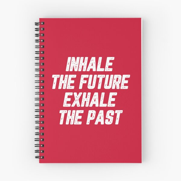 Item preview, Motivational Quotes About Life: Inhale The Future Exhale The Past #2 designed and sold by SalahBlt.