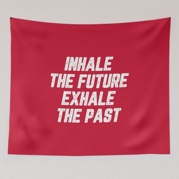 Item preview, Motivational Quotes About Life: Inhale The Future Exhale The Past #2 designed and sold by SalahBlt.