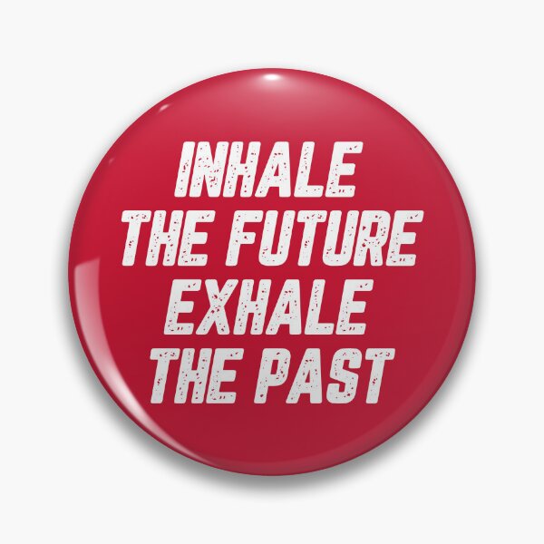 Item preview, Motivational Quotes About Life: Inhale The Future Exhale The Past #4 designed and sold by SalahBlt.