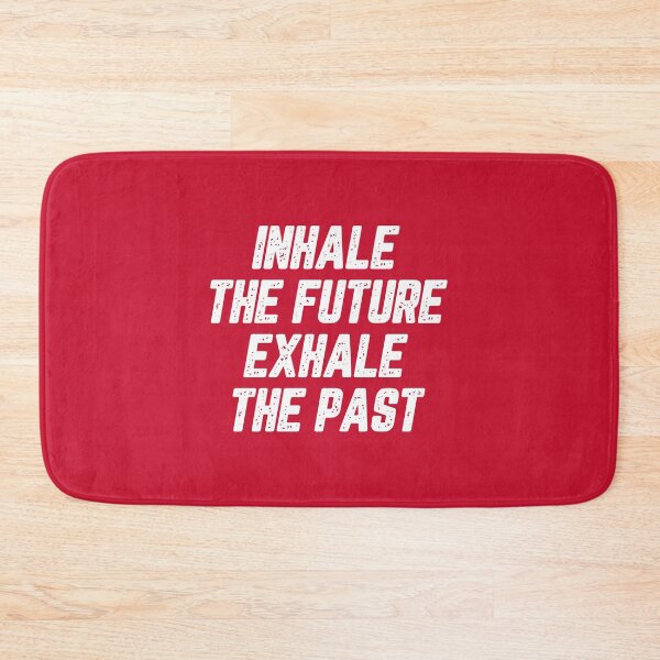 Item preview, Motivational Quotes About Life: Inhale The Future Exhale The Past #4 designed and sold by SalahBlt.