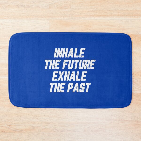 Item preview, Motivational Quotes About Life: Inhale The Future Exhale The Past #3 designed and sold by SalahBlt.