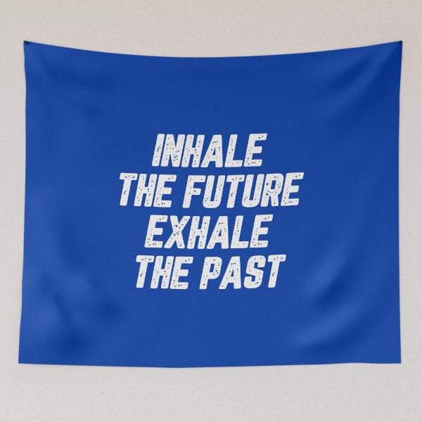 Item preview, Motivational Quotes About Life: Inhale The Future Exhale The Past #3 designed and sold by SalahBlt.