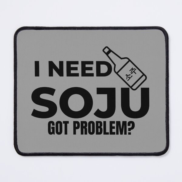 Item preview, I Need Soju got problem?, Soju lover, Drinker, Soju bottle picture, K culture, Party tee, Funny birthday gift idea, Funny drink Unisex t-shirt designed and sold by InspiresME.