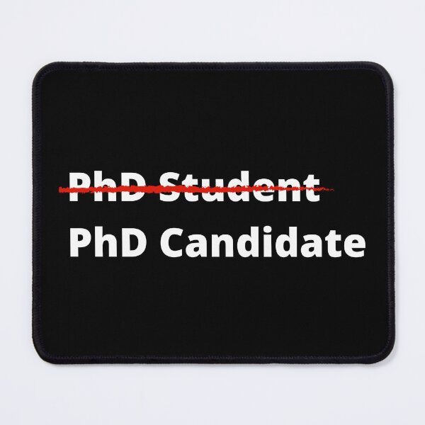 Item preview, PhD Candidate – Grad Student designed and sold by cinsarad.