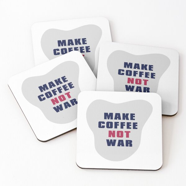 Item preview, Make Coffee Not War designed and sold by AlexLab.