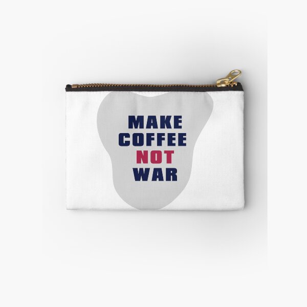 Item preview, Make Coffee Not War designed and sold by AlexLab.