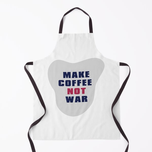 Item preview, Make Coffee Not War designed and sold by AlexLab.