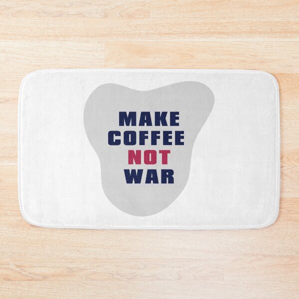 Item preview, Make Coffee Not War designed and sold by AlexLab.