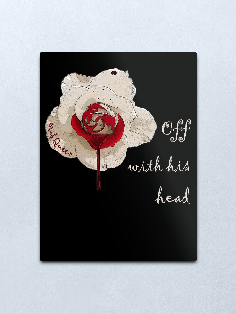 The red queen and rose" Metal Print for by | Redbubble
