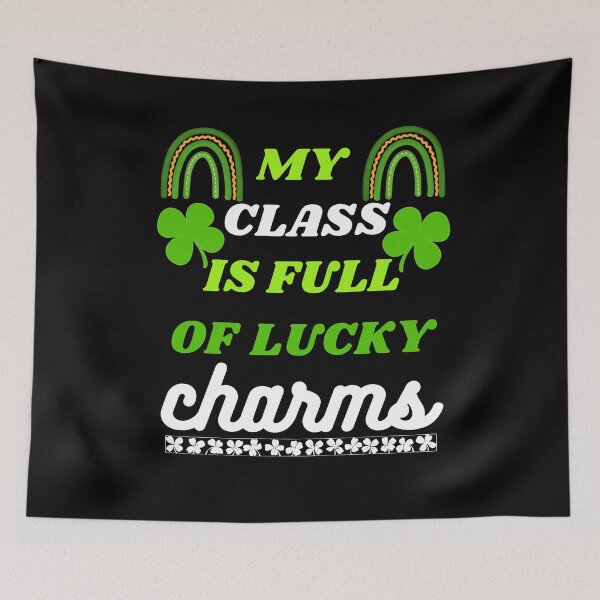 Item preview, My Class Is Full Of Lucky Charms, Funny Saint Patrick's Day, St Patricks Gift Cute Idea designed and sold by BronikowskiART.